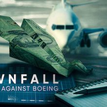 Aplausos o abucheos: Downfall, The Case Against Boeing